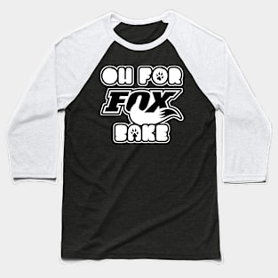 For Fox Sake Baseball T-Shirt